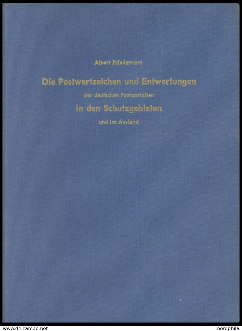 PHIL. LITERATUR Die Postwertzeichen Und Entwertungen Der Deutschen Postanstalten In Den Schutzgebieten Und Im Ausland, H - Philately And Postal History