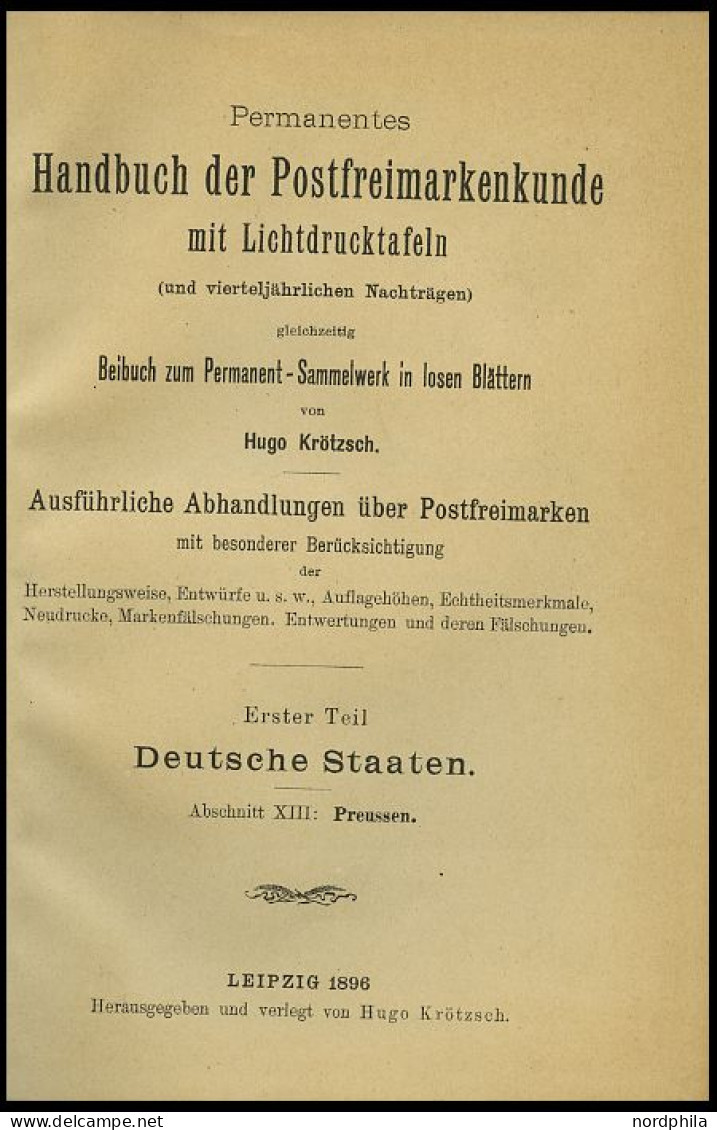 PHIL. LITERATUR Krötzsch-Handbuch Der Postfreimarkenkunde - Abschnitte XIII, Preußen, Ohne Lichttafeln, 1896, 232 Seiten - Filatelie En Postgeschiedenis