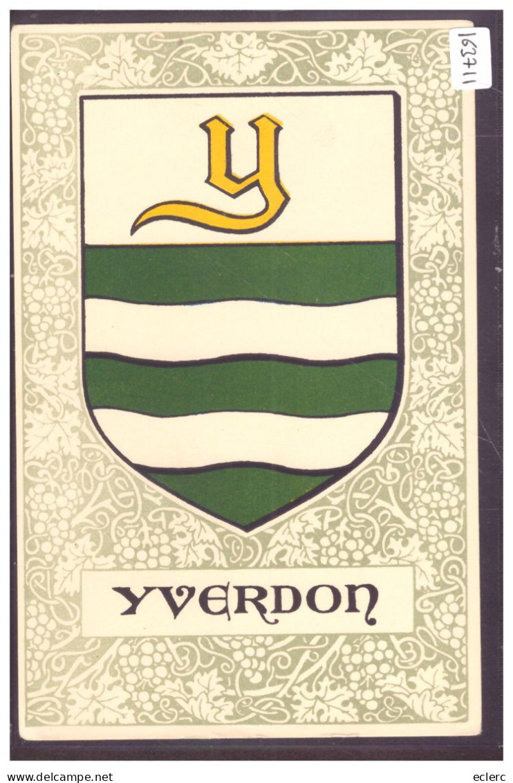 DISTRICT D'YVERDON - YVERDON - ARMOIRIES DE LA COMMUNE - TB - Yverdon-les-Bains 