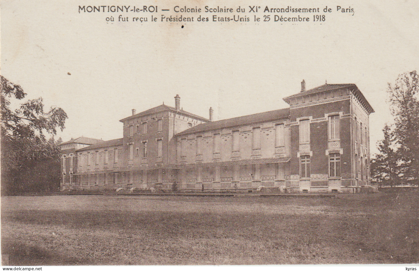 Rare Vue De Côté (52) MONTIGNY-LE-ROI. Colonie Scolaire Du XI° Arrt Paris (reçut Le Président Des U.SA. Le 20/12/1918) - Montigny Le Roi
