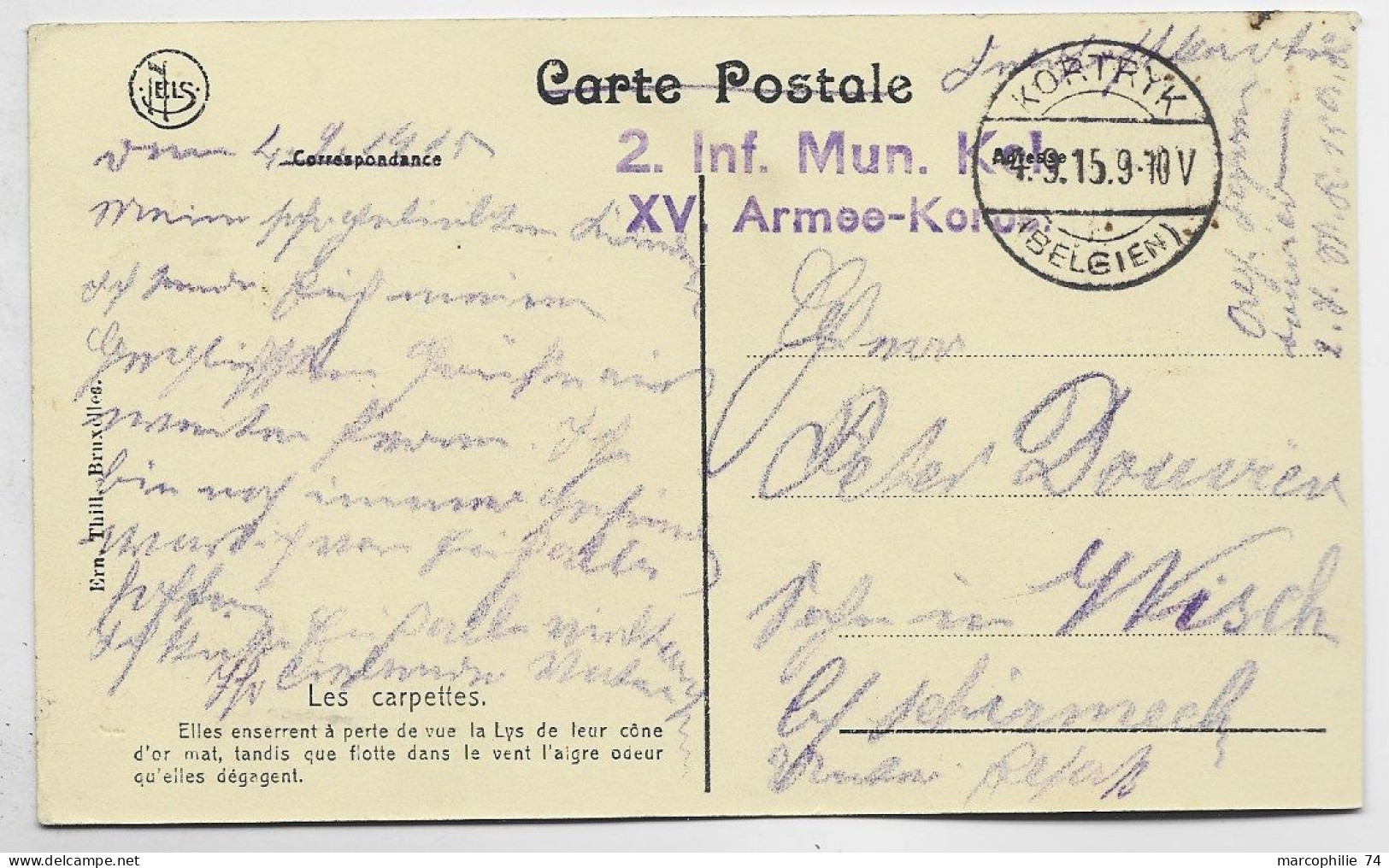 BELGIQUE CARTE LA CULTURE DU LIN + VERSO CACHET ALLEMAND KORTRYK + XV ARMEE KORPS 1915 BELGIEN - Armée Allemande