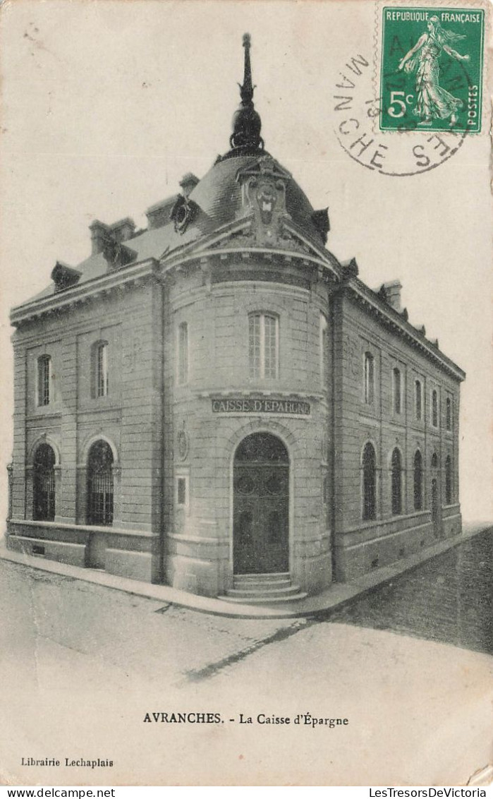 FRANCE - Avranches - Vue Générale De L'entrée De La Caisse D'Epargne - Carte Postale Ancienne - Avranches