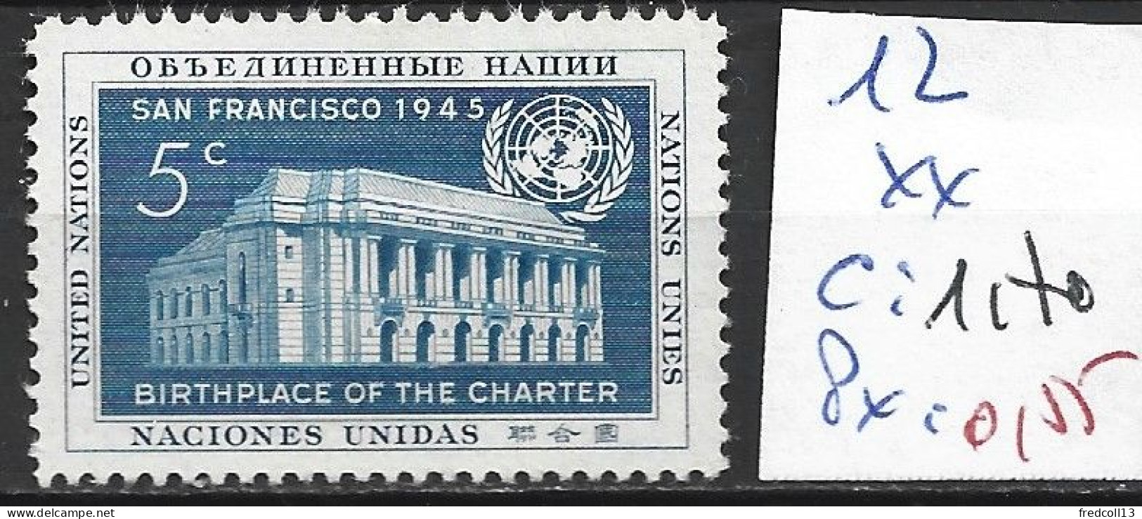 NATIONS UNIES OFFICE DE NEW-YORK 12 ** Côte 1.70 € - Neufs