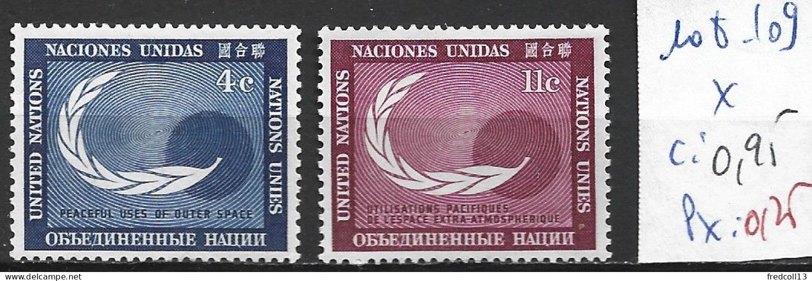 NATIONS UNIES OFFICE DE NEW-YORK 108-109 * Côte 0.95 € - Nuovi