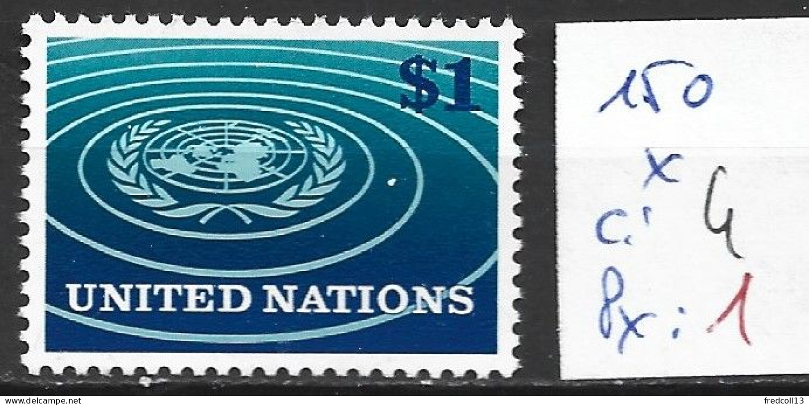 NATIONS UNIES OFFICE DE NEW-YORK 150 * Côte 4 € - Nuovi