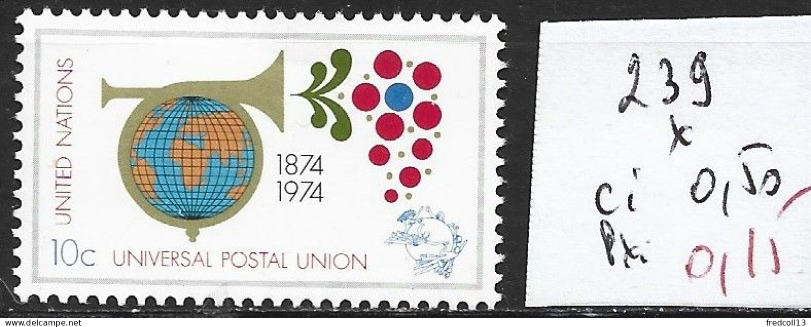 NATIONS UNIES OFFICE DE NEW-YORK 239 * Côte 0.50 € - Unused Stamps