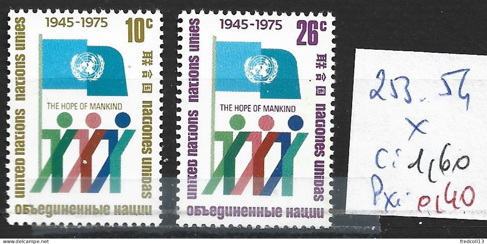 NATIONS UNIES OFFICE DE NEW-YORK 253-54 * Côte 1.60 € - Nuovi