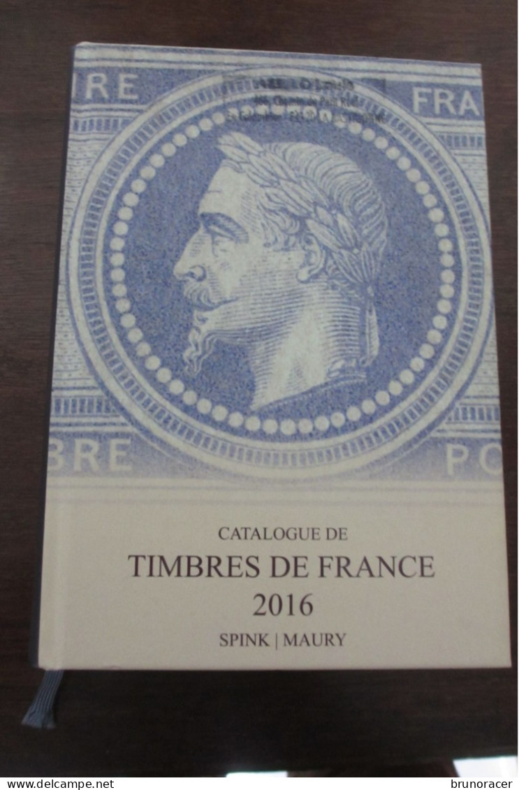 COTALOGUE SPINK/MAURY FRANCE 2016  TTB VOIR SCANS - France