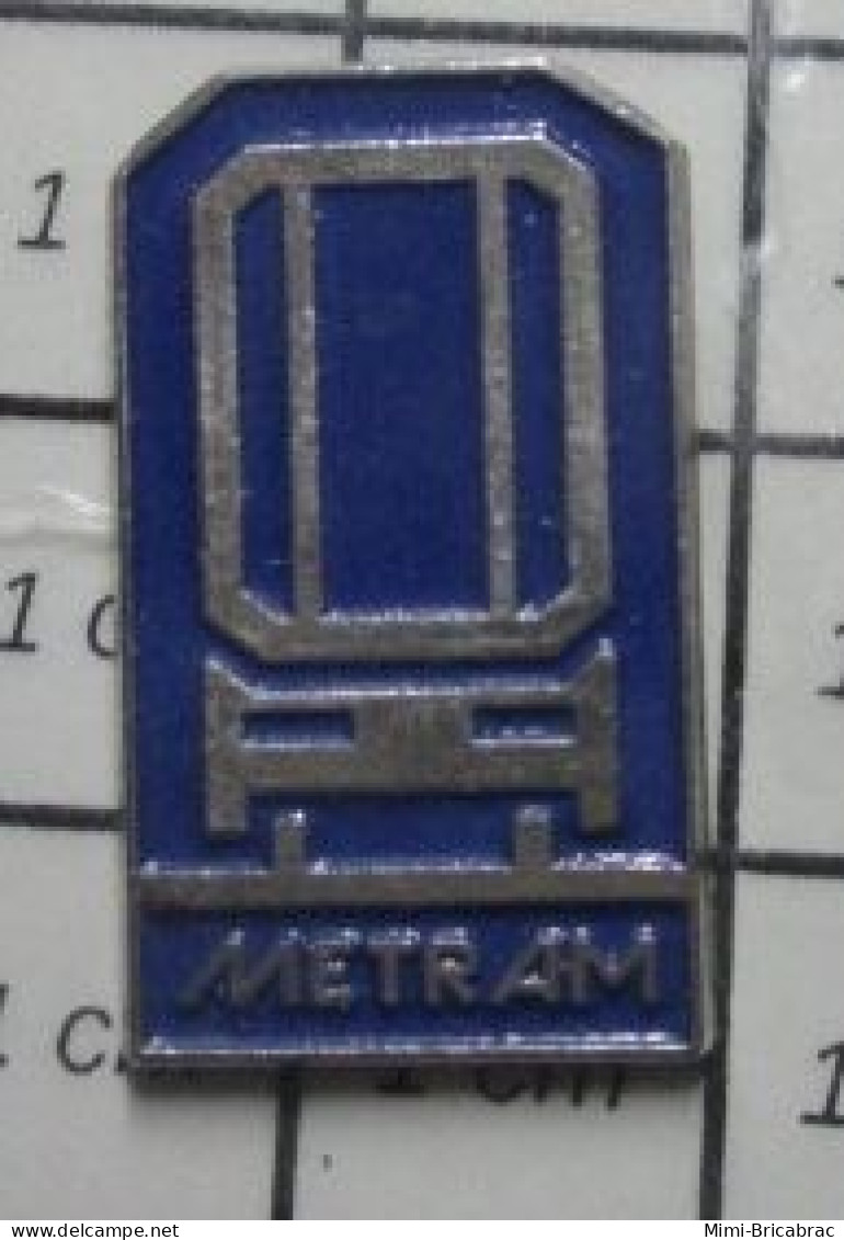 713L Pin's Pins / Beau Et Rare / TRANSPORTS / METRAM METRO TRAMWAY - Transports