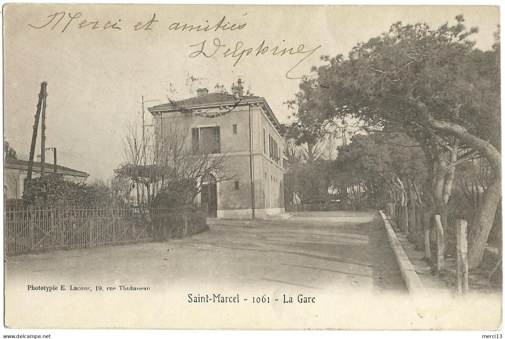 Précurseur De SAINT-MARCEL (13) – La Gare. Editeur Lacour, N° 1061. - Saint Marcel, La Barasse, Saintt Menet