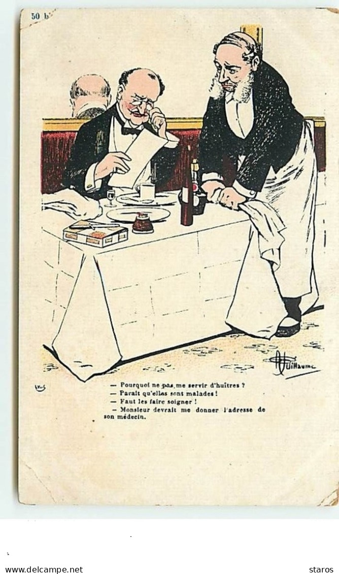 Guillaume - Pourquoi Ne Pas Me Servir D'huîtes ? ... Monsieur Devrait Me Donner L'adresse De Son Médecin - N° 50 B - Guillaume