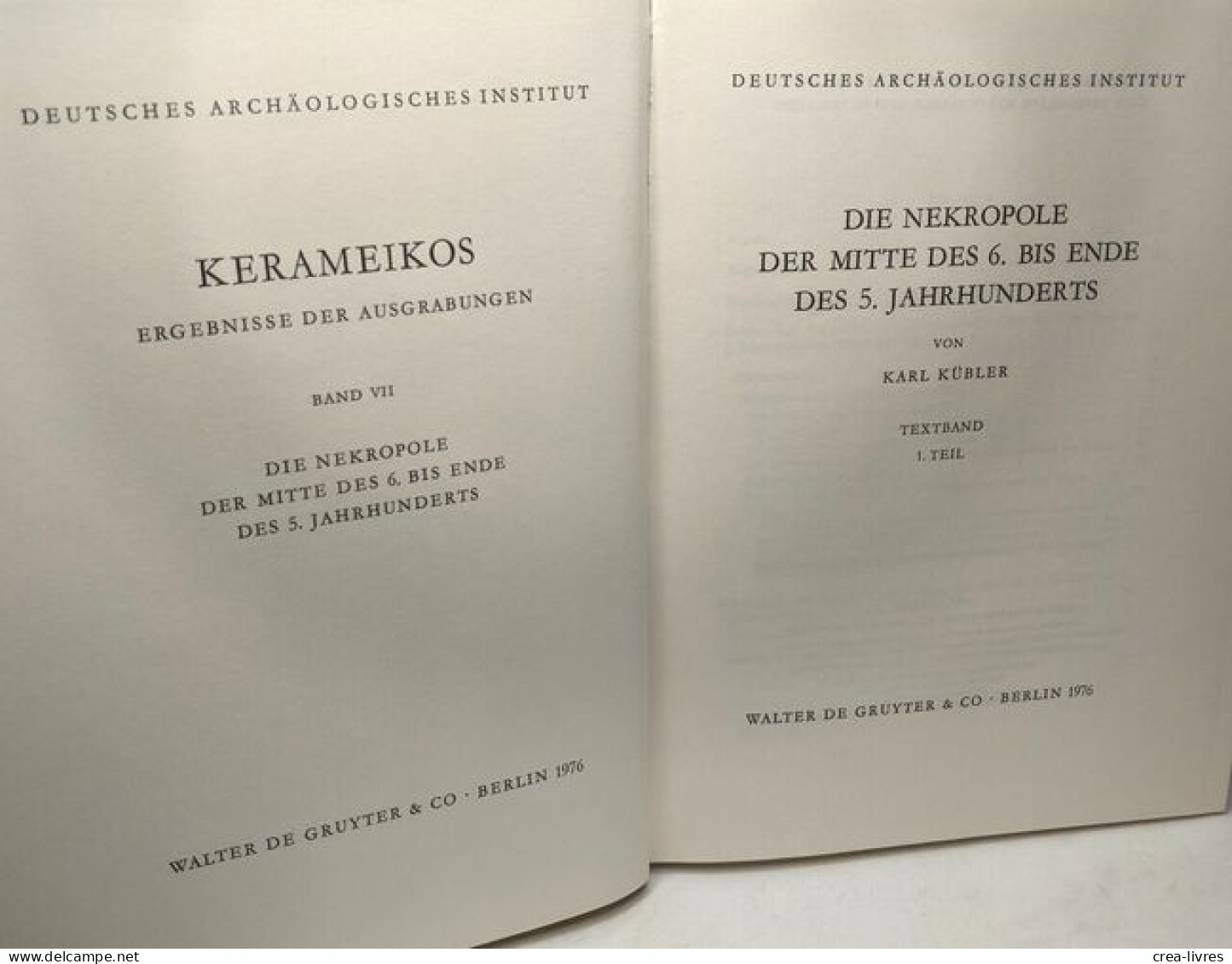 Die Nekropole Der Mitte Des 6. Bis Ende Des 5. Jahrhunderts - 1. Teil / Deutsches Archäologisches Insitut Kerameikos Erg - Archéologie