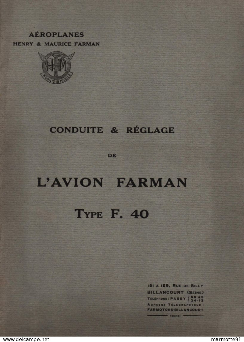 AVION FARMAN TYPE 40 BIPLAN NOTE SUR LA CONDUITE ET REGLAGE AVIATION - Flugzeuge