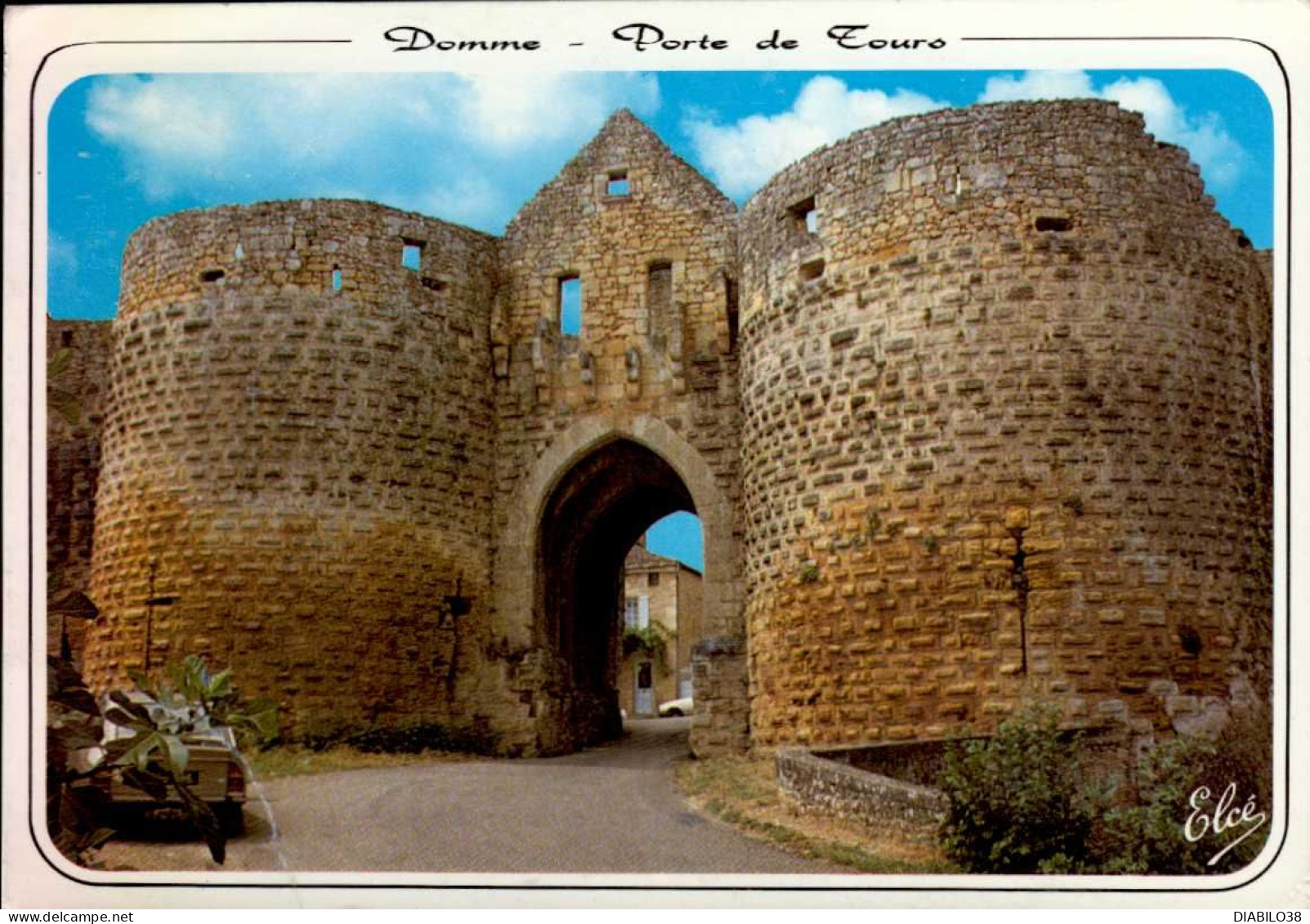 DOMME   ( DORDOGNE )    BASTIDE FRANCAISE FONDEE EN 1281 LA PORTE DES TOURS - Domme