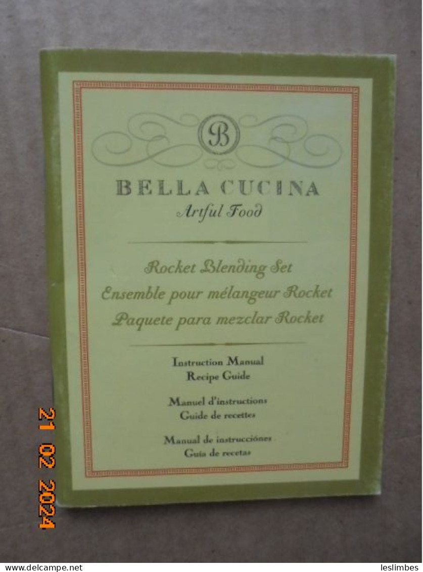 Bella Cucina Artful Food: Rocket Blending Set Instruction Manual, Recipe Guide - American (US)
