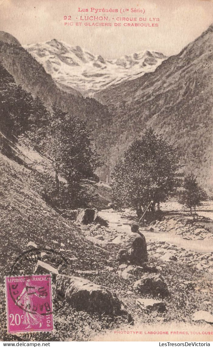 FRANCE - Luchon - Cirque Du Lys - Pic Et Glaciers De Crabioules - Carte Postale Ancienne - Luchon