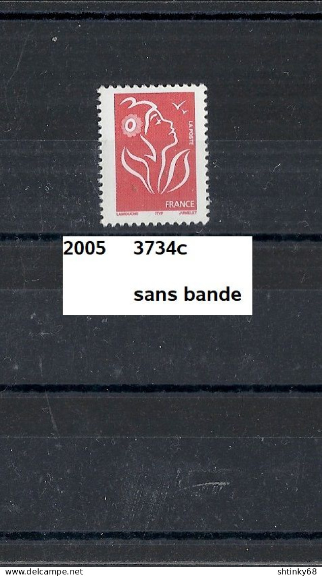 Variété De 2005 Neuf** Y&T N° 3734c Sans Bande - Nuovi