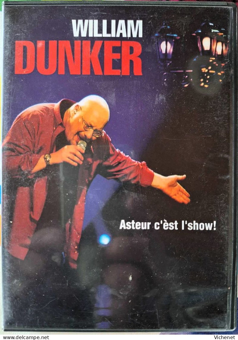 William Dunker – Asteur C'Êst L'Show! - Konzerte & Musik