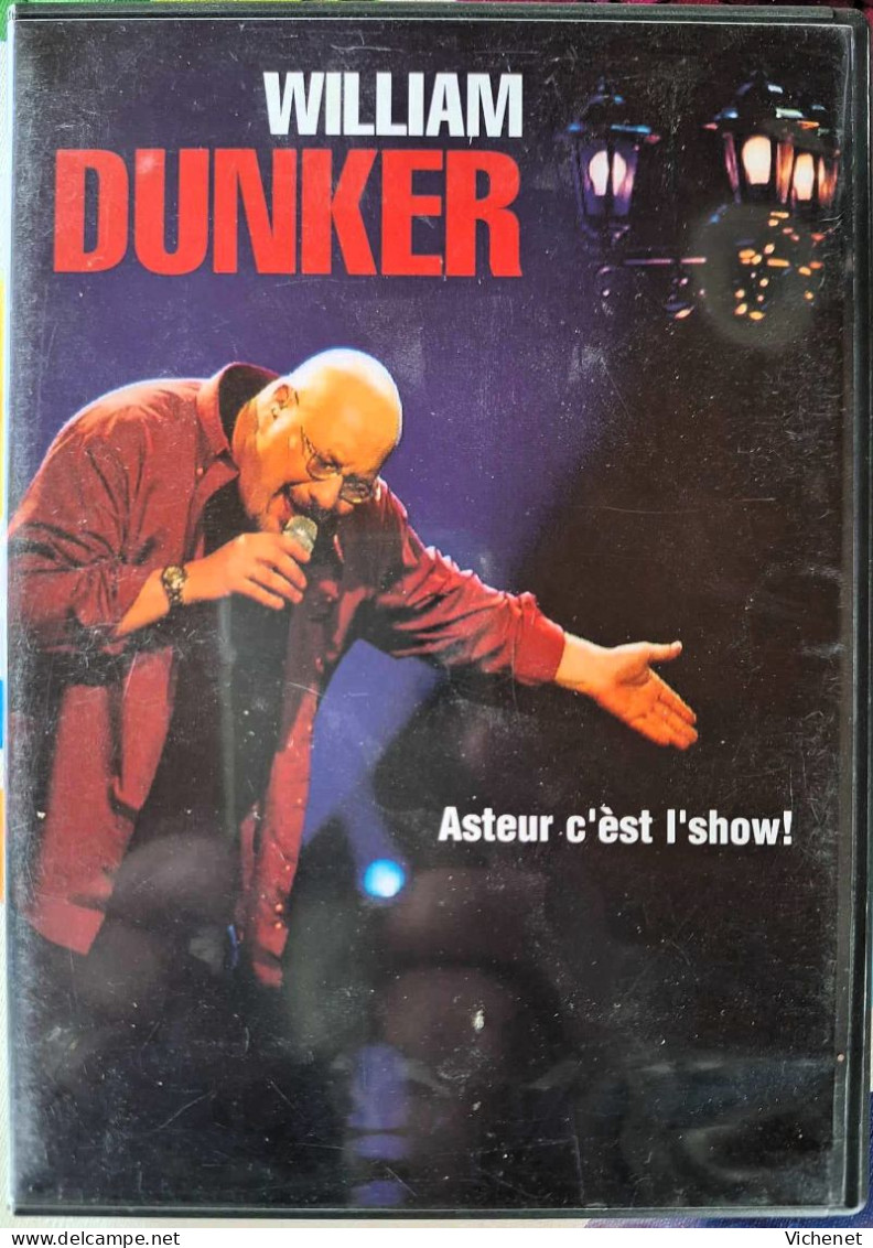 William Dunker – Asteur C'Êst L'Show! - Concert Et Musique