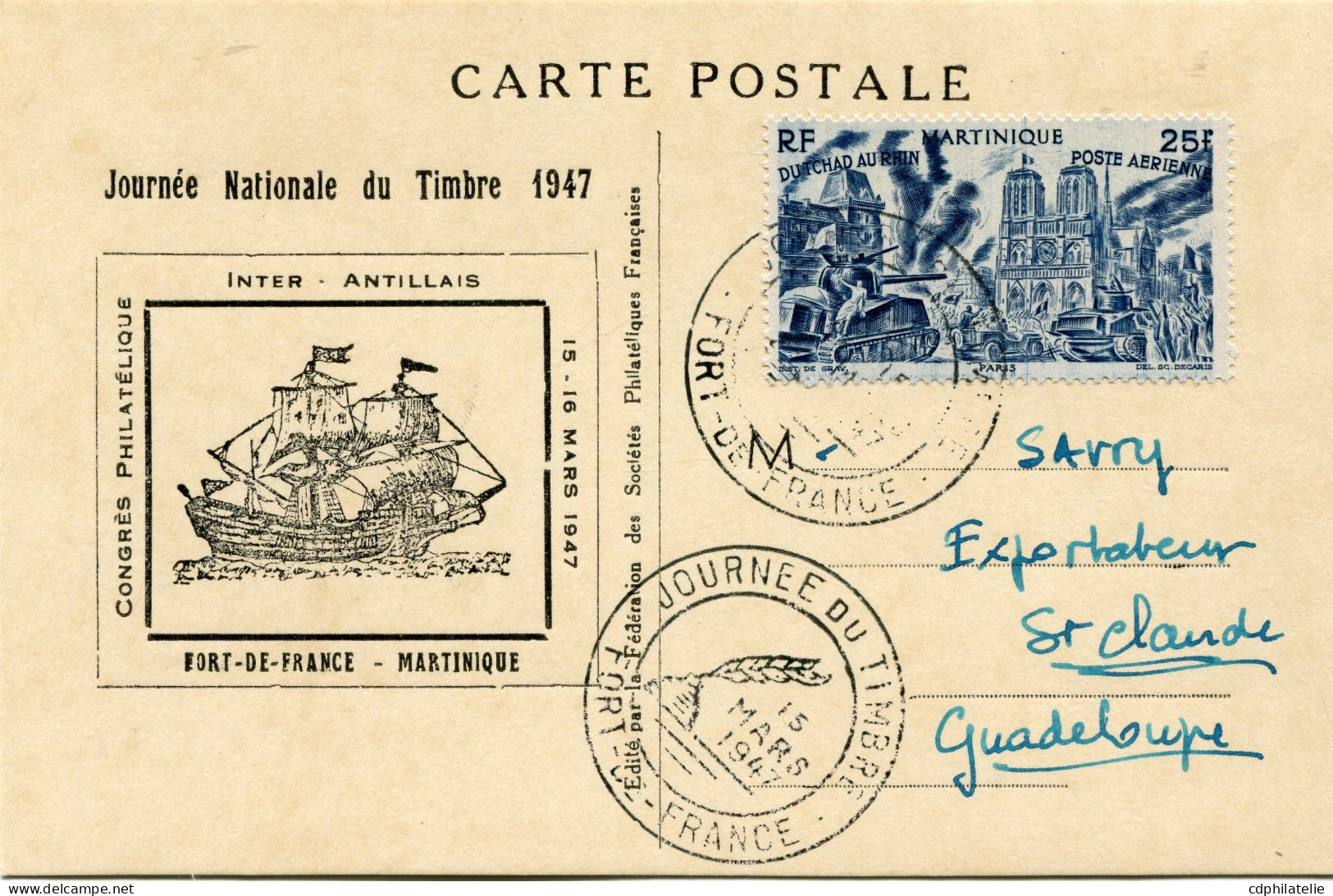 MARTINIQUE CARTE POSTALE JOURNEE DU TIMBRE 1947 DEPART FORT-DE-FRANCE 15 MARS 1947 POUR LA GUADELOUPE - Cartas & Documentos