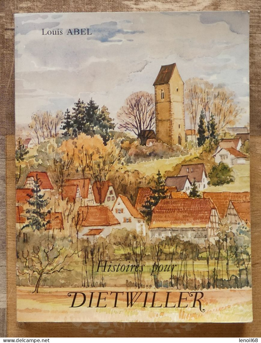 Histoires Pour Dietwiller De Louis Abel - Alsace