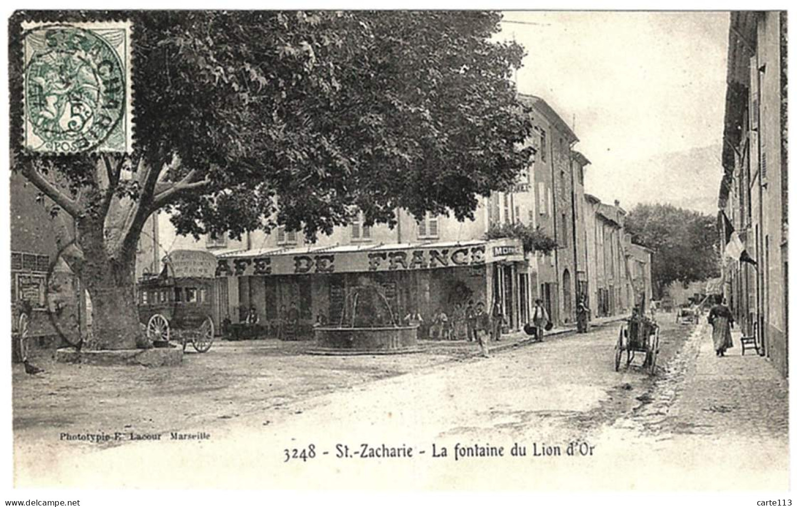 83 - B25381CPA - ST SAINT ZACHARIE - La Fontaine Du Lion D' Or - Café De France - Très Bon état - VAR - Saint-Zacharie