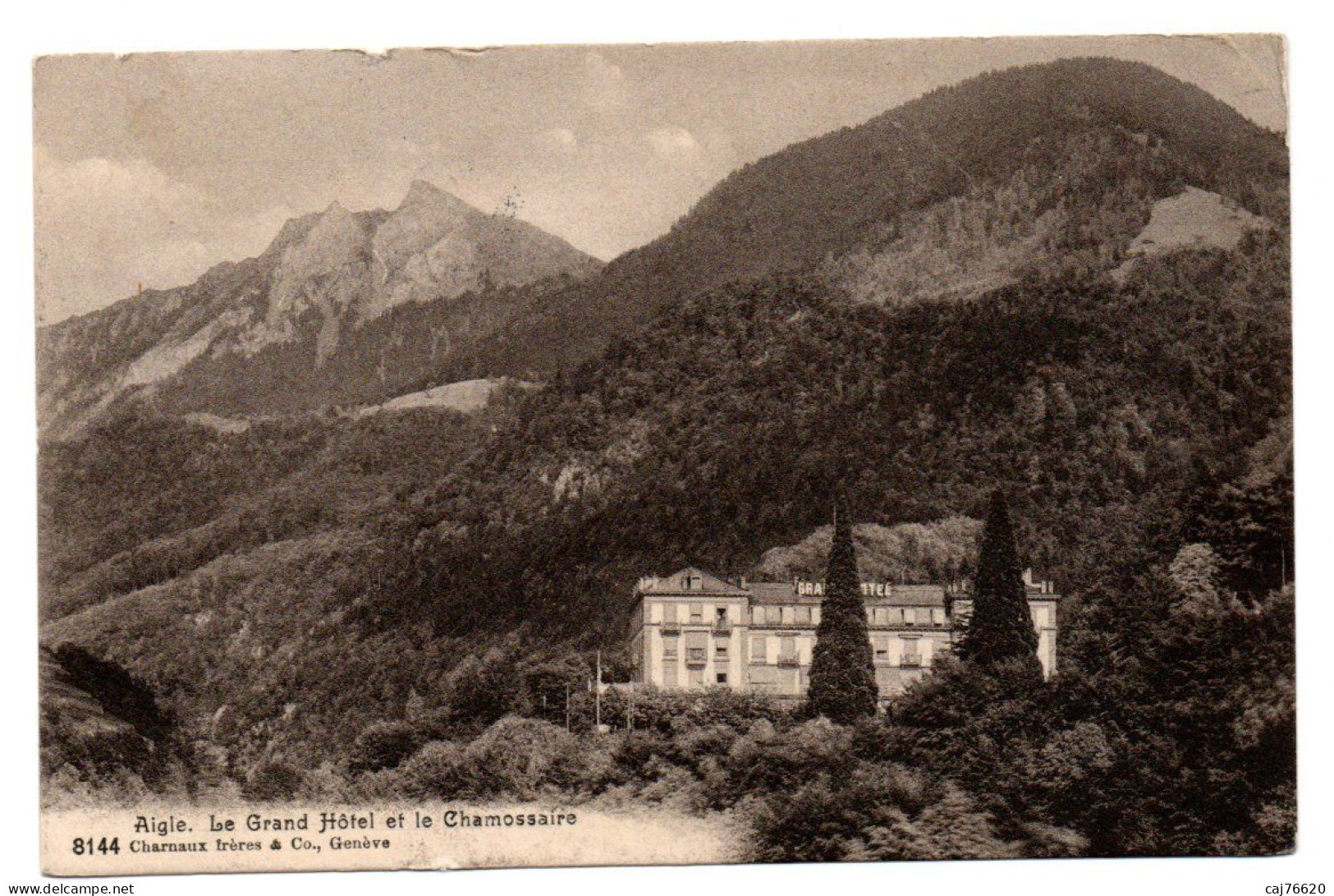 Aigle , Le Grand Hôtel Et Le Chamossaire - Aigle