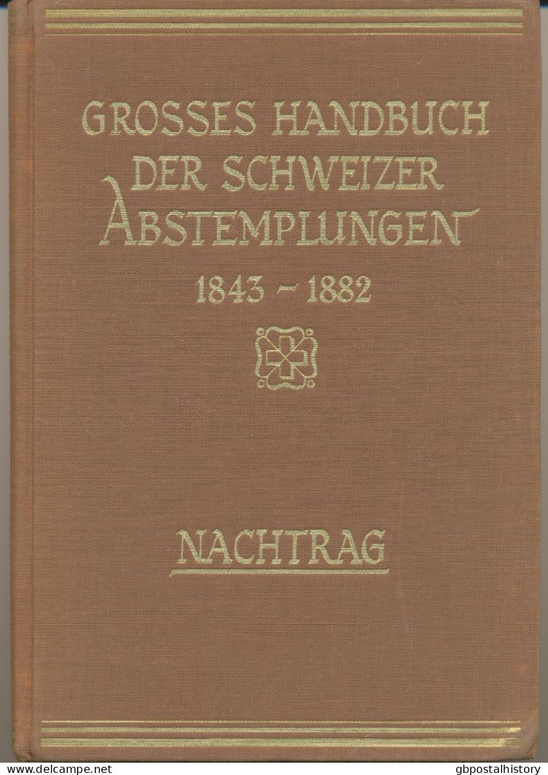 Nachtrag Zum Großen Handbuch Der Abstempelungen Auf Schweizer Marken 1954 213 S - Afstempelingen