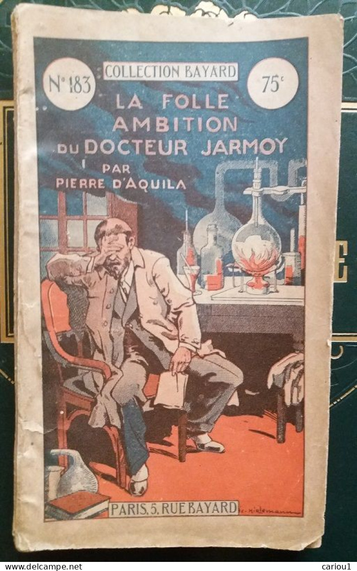 C1 Pierre D AQUILA La FOLLE AMBITION DU DOCTEUR JARMOY Coll Bayard 1935 SF Port Inclus France - Vóór 1950