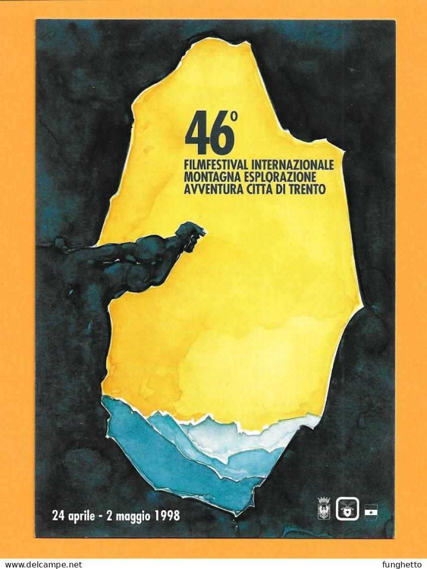 Cartolina Ufficiale TRENTO 46°FILM FESTIVAL MONTAGNA Con Annullo Speciale Trento 25/4/1998 - Climbing