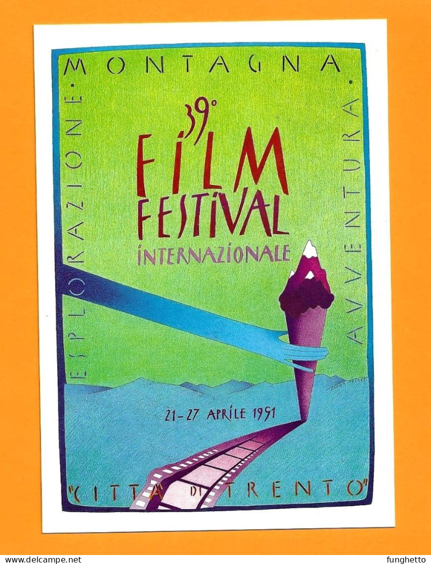 Cartolina Ufficiale TRENTO 39°FILM FESTIVAL MONTAGNA Con Annullo Speciale Trento 21/4/1991 - Escalada