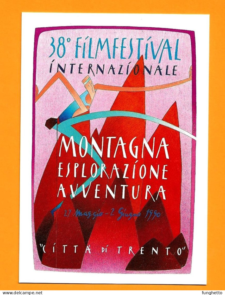 Cartolina Ufficiale TRENTO 38°FILM FESTIVAL MONTAGNA Con Annullo Speciale Trento 27/5/1990 - Climbing