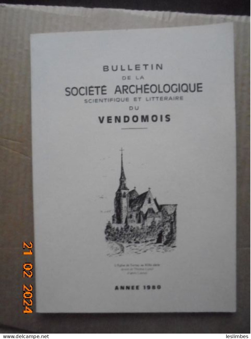 Bulletin De La Societe Archeologique Scientifique Et Litteraire Du Vendomois - Annee 1980 - Centre - Val De Loire