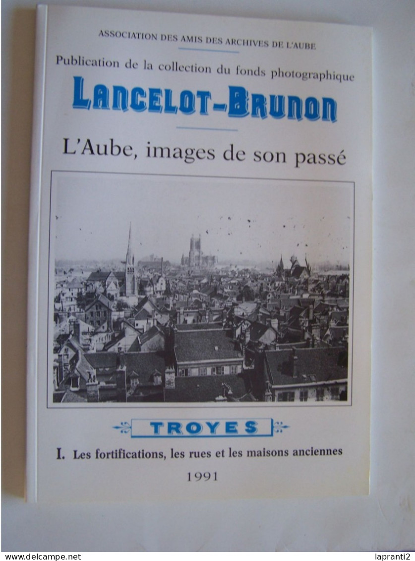 TROYES. AUBE. LES FORTIFICATIONS, LES RUES ET LES MAISONS ANCIENNES. - Champagne - Ardenne