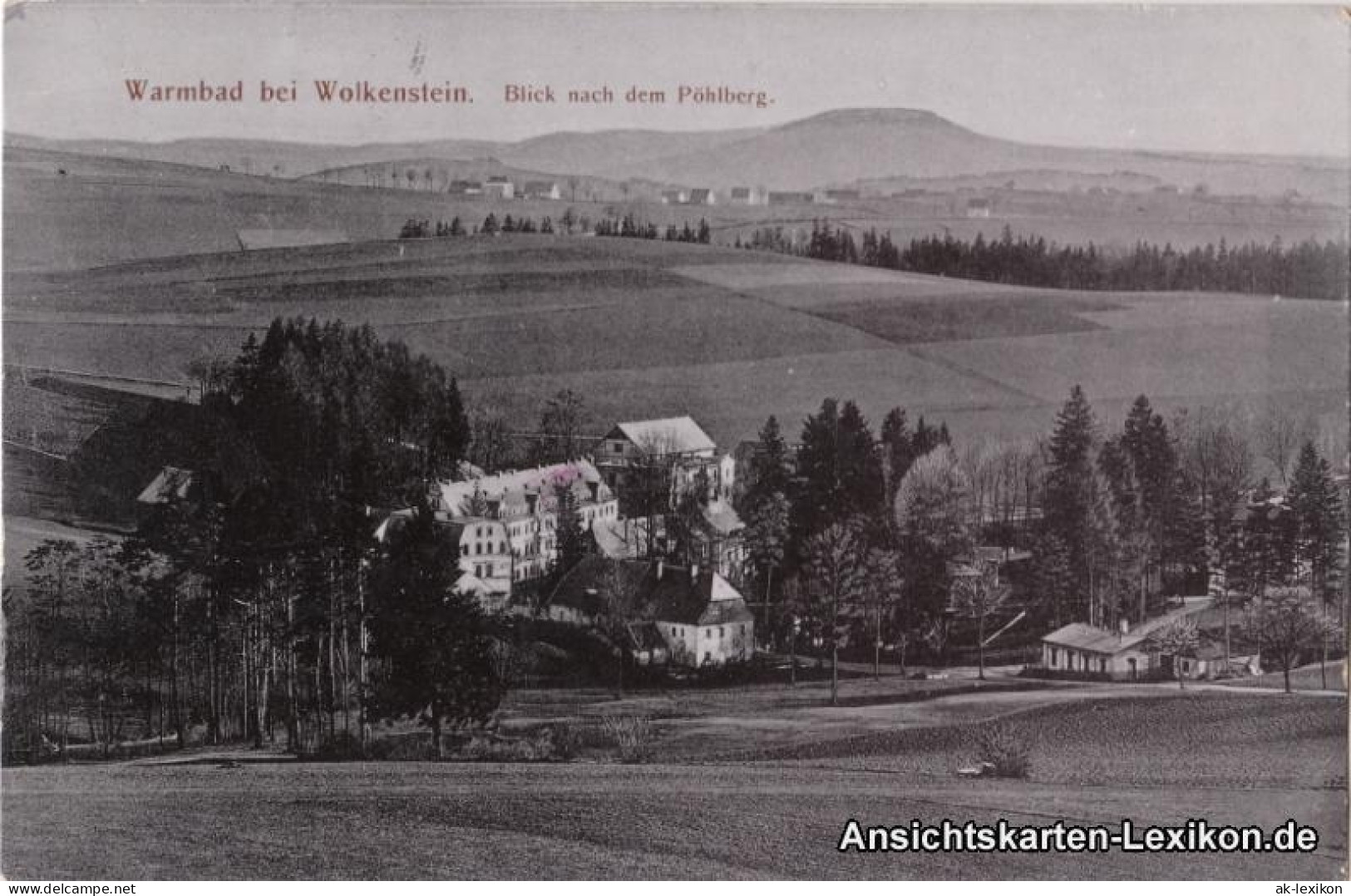 Ansichtskarte Warmbad-Wolkenstein Blick Nach Dem Pöhlberg 1905 - Wolkenstein