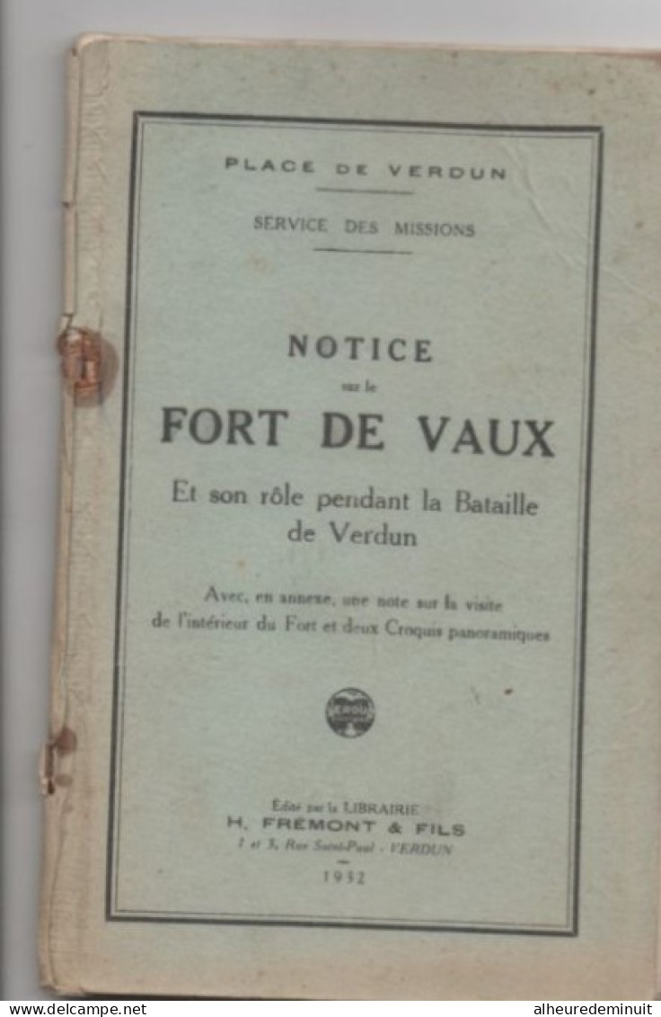 NOTICE SUR LE FORT DE VAUX-BATAILLE DE VERDUN"WW1"+Carte Postale Dernier Pigeon Voyageur Envoyé Par Le Commandant RAYNAL - War 1914-18