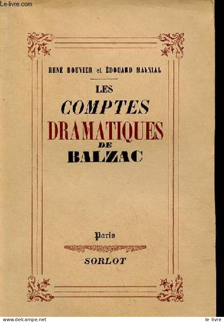 Les Comptes Dramatiques De Balzac. - Bouvier René & Maynial Edouard - 1938 - Valérian