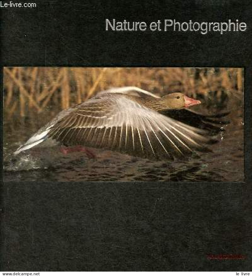 Nature Et Photographie - Nouvelle édition - Collection Life La Photographie. - Les Rédacteurs Des éditions Time-life - 1 - Photographs