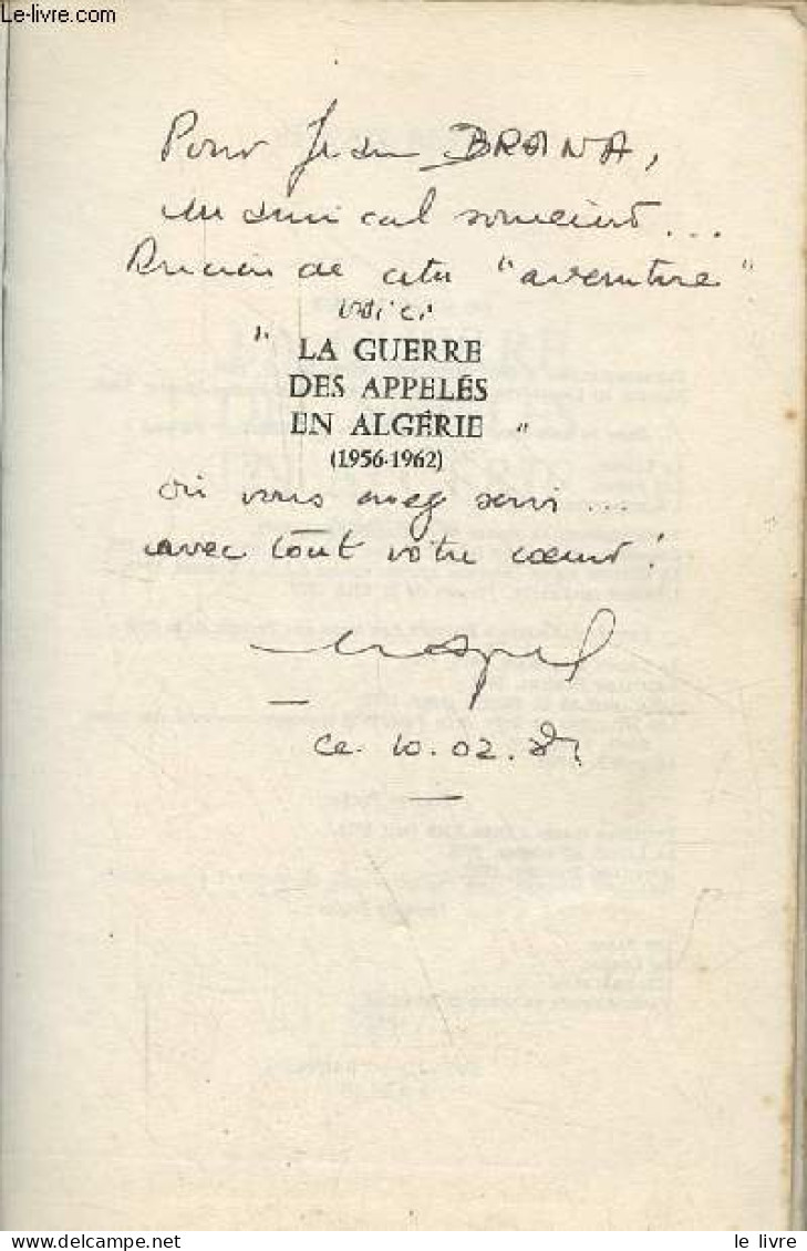 La Guerre Des Appelés En Algérie 1956-1962 - Collection " Troupes De Choc "- Dédicace De L'auteur. - Bergot Erwan - 1980 - Livres Dédicacés