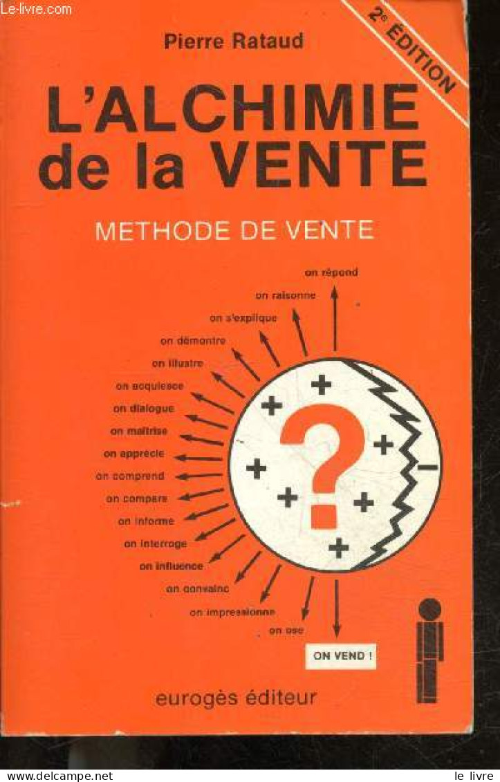 L'alchimie De La Vente - Methode De Vente - 2e Edition - RATAUD PIERRE - 1985 - Contabilità/Gestione