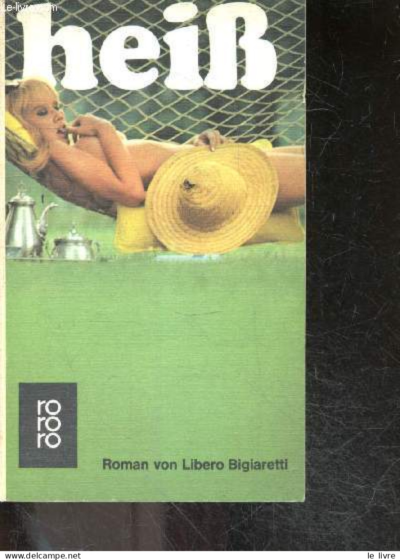 Heiss - Roman - BIGIARETTI LIBERO - 1972 - Otros & Sin Clasificación