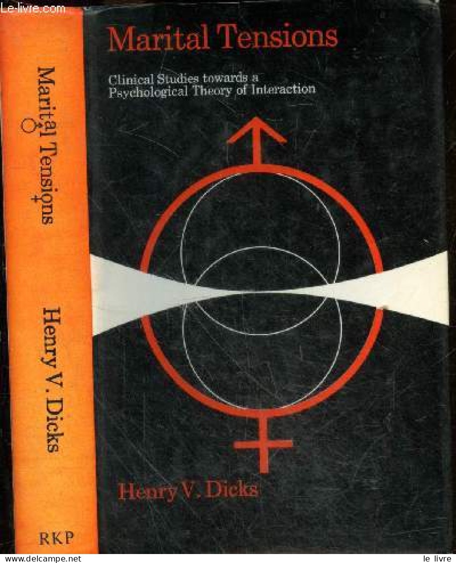 Marital Tensions - Clinical Studies Towards A Psychological Theory Of Interactions - HENRY V. DICKS - 1973 - Sprachwissenschaften