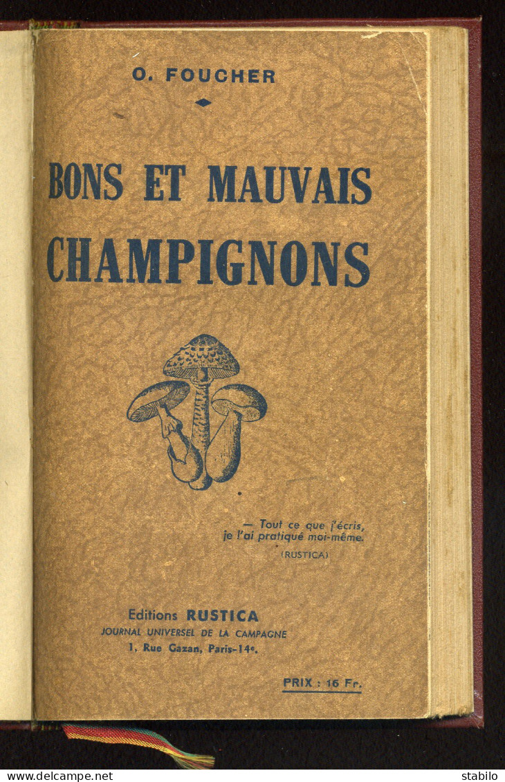 BONS ET MAUVAIS CHAMPIGNONS PAR O. FOUCHER - EDITIONS RUSTICA - PLANCHES ET TEXTE - Jacht/vissen