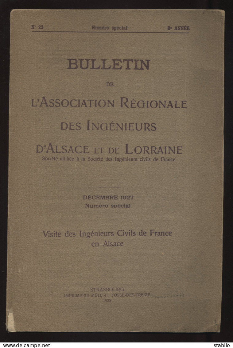 VISITE DES INGENIEURS CIVILS DE FRANCE EN ALSACE - NOVEMBRE-DECEMBRE 1927 - PLANCHES, SCHEMAS, ILLUSTRATIONS - Lorraine - Vosges