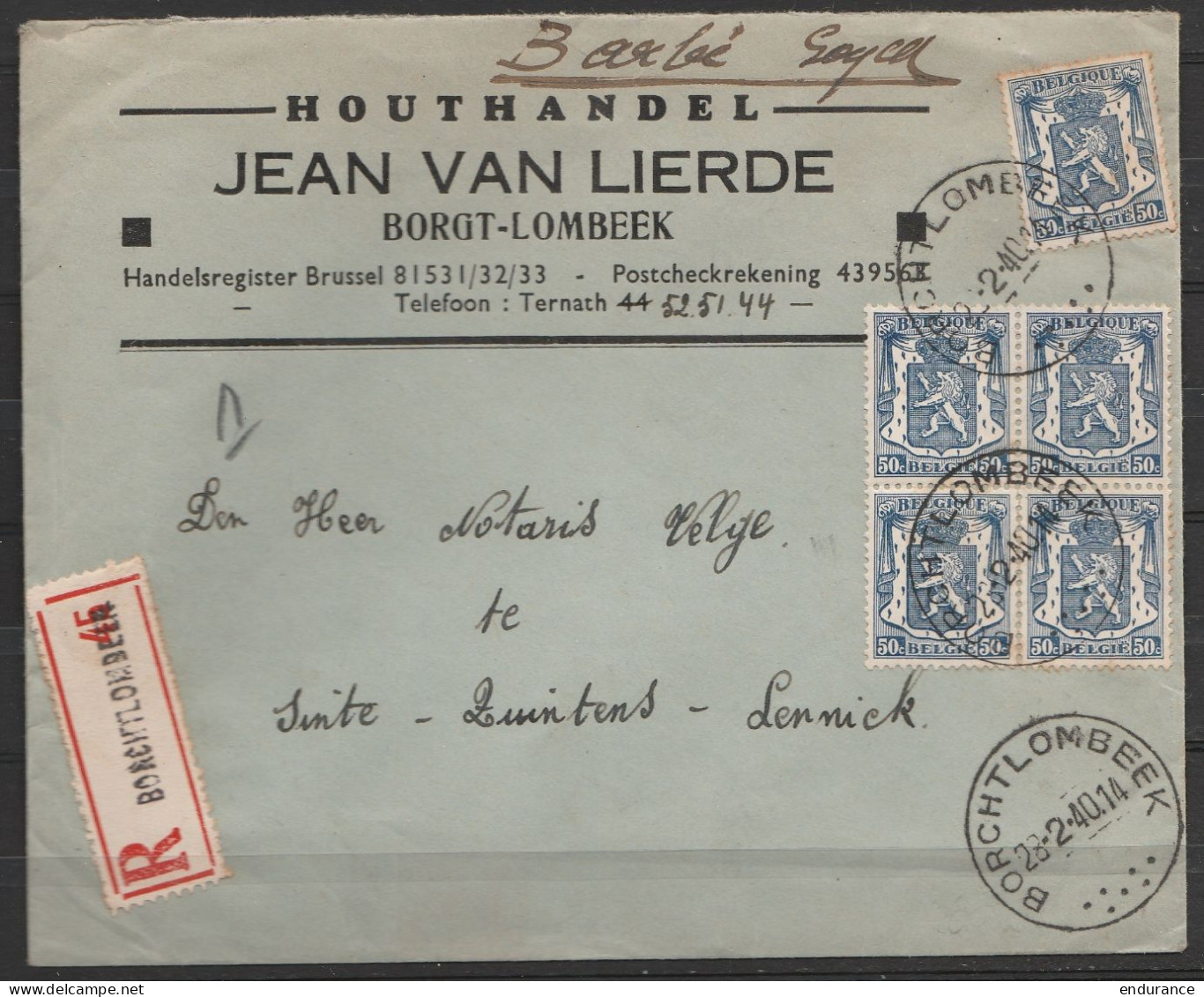 L. Entête "Houthandel" Recom. Affr.N°426(x5) Càd "BORCHTLOMBEEK/28-2-1940" Pour SINTE-QUINTENS-LENNICK" - 1935-1949 Small Seal Of The State