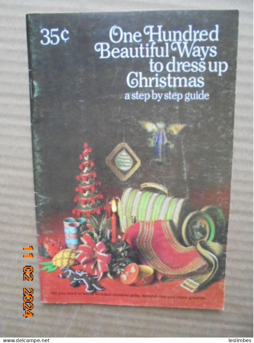 One Hundred Beautiful Ways To Dress Up Christmas: A Step By Step Guide [Wrights 1969] - Hobby En Creativiteit