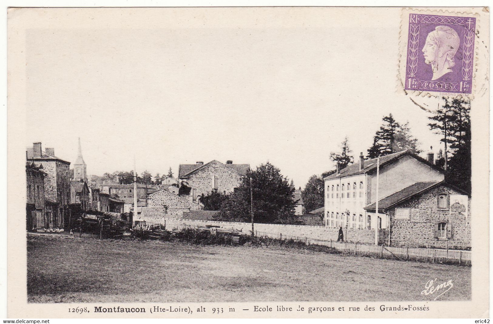 43 MONTFAUCON **Ecole Libre De Garçons Et Rue Des Grands-Fossés** - Montfaucon En Velay