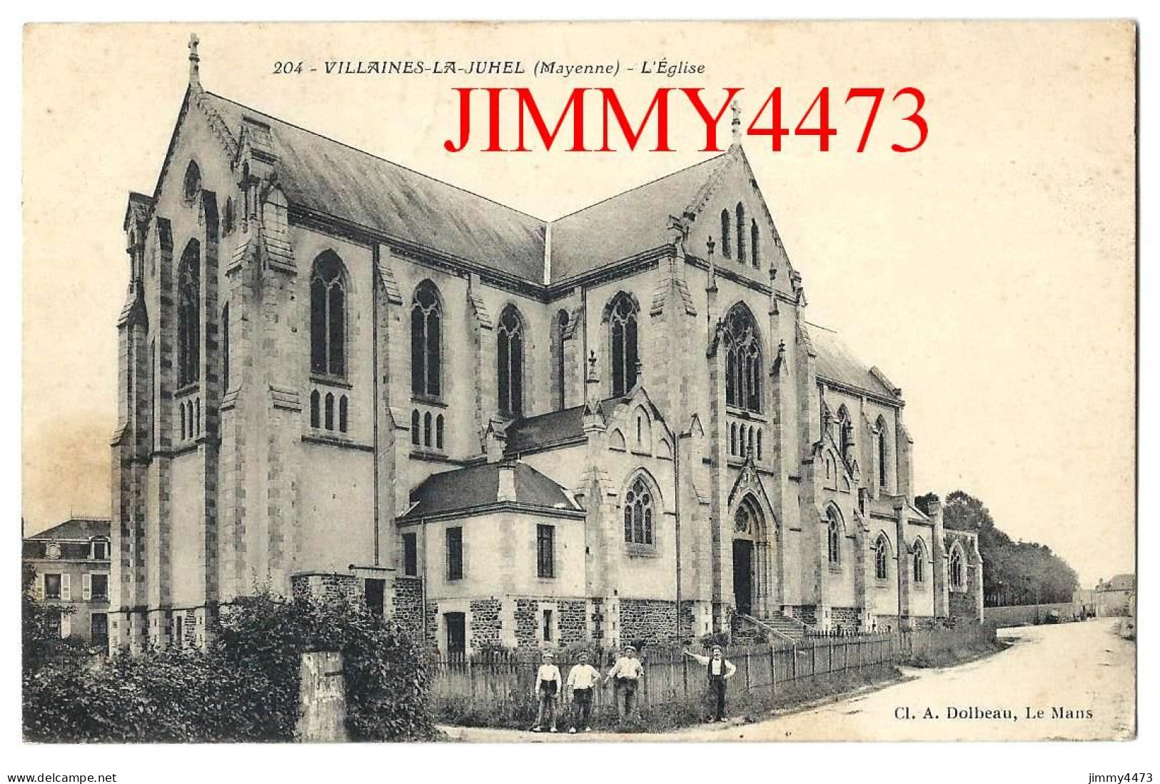 CPA - VILLAINES-LA-JUHEL En 1915 (Mayenne) L' Eglise ( Entrée Bien Animée ) N° 204 - Edit. A. Dolbeau - Villaines La Juhel