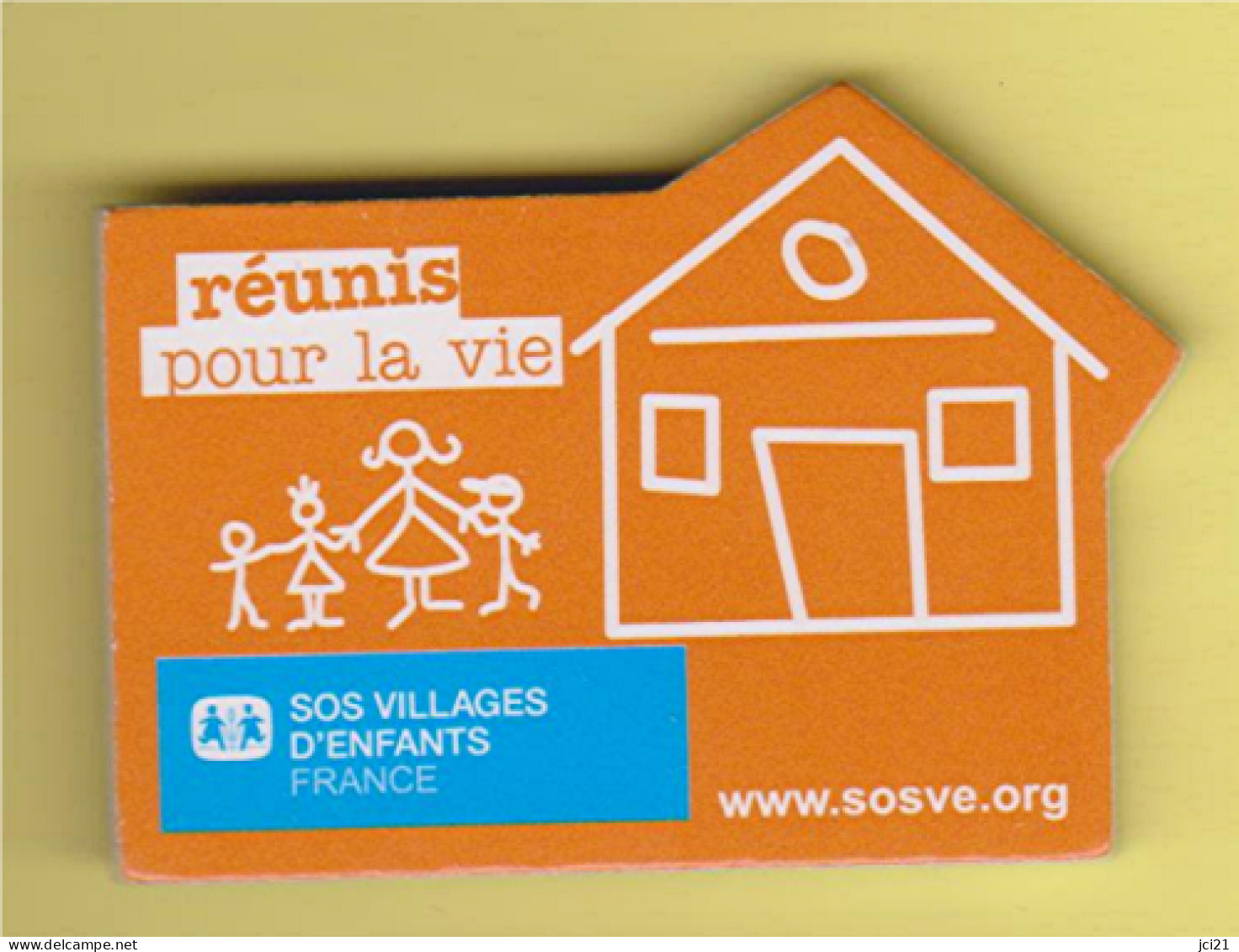 Magnet " SOS Villages D'Enfants - FRANCE" (Maison, Toit, Famille)_D319 - Magnete