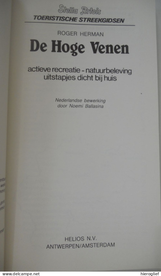 DE HOGE VENEN - Actieve Recreatie - Natuurbeleving - Uitstapjes Dicht Bij Huis Door Roger HERMAN TOERISTISCHE STREEKGIDS - Vita Quotidiana